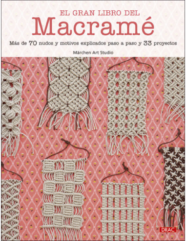 El Gran Libro del Macramé