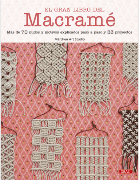 El Gran Libro del Macramé