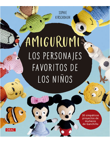 Libro Amigurumis: Los Personajes de los Niños